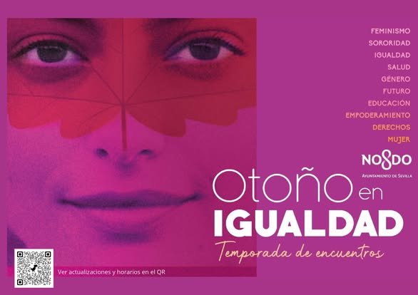 El Ayuntamiento de Sevilla pone en marcha una nueva edición de “Otoño en Igualdad”, con actividades culturales y sociales por la igualdad de género