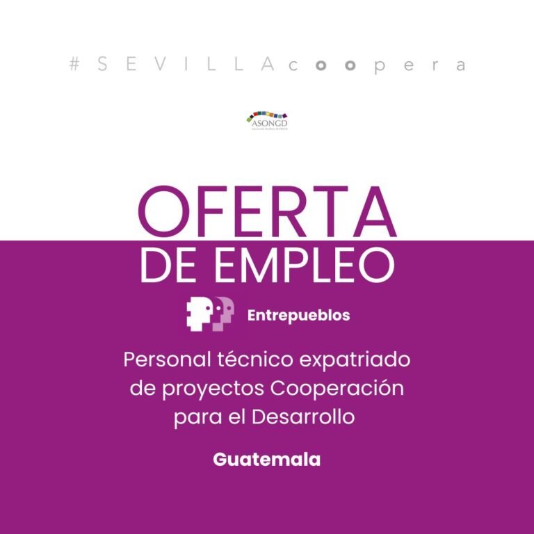 Empleo de personal técnico expatriado en Guatemala para Entrepueblos